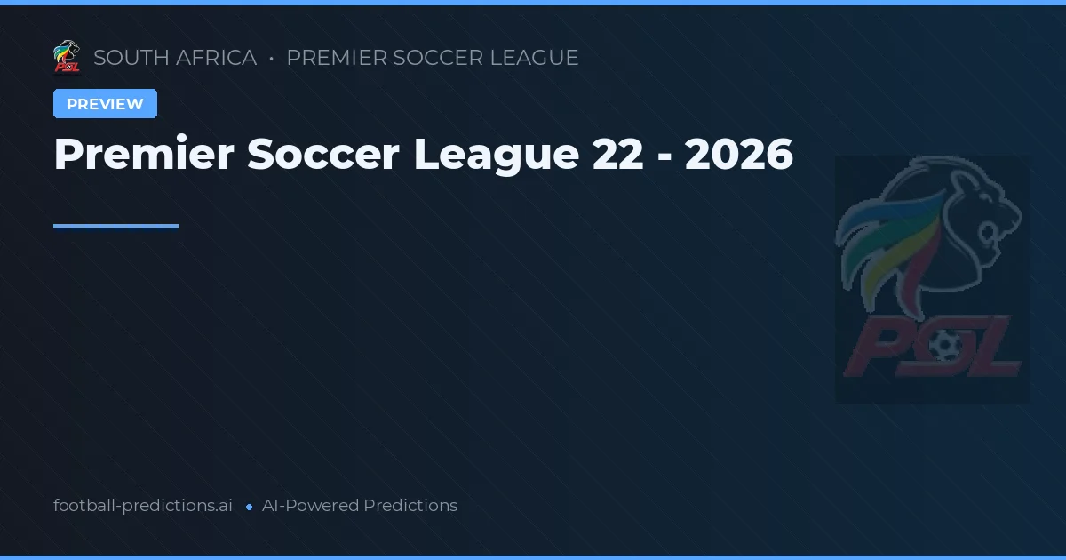 Premier Soccer League 22 - 2026