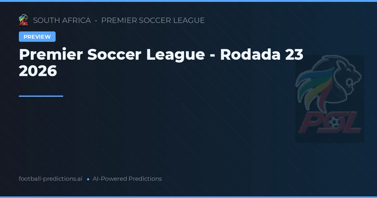 Premier Soccer League - Rodada 23 2026