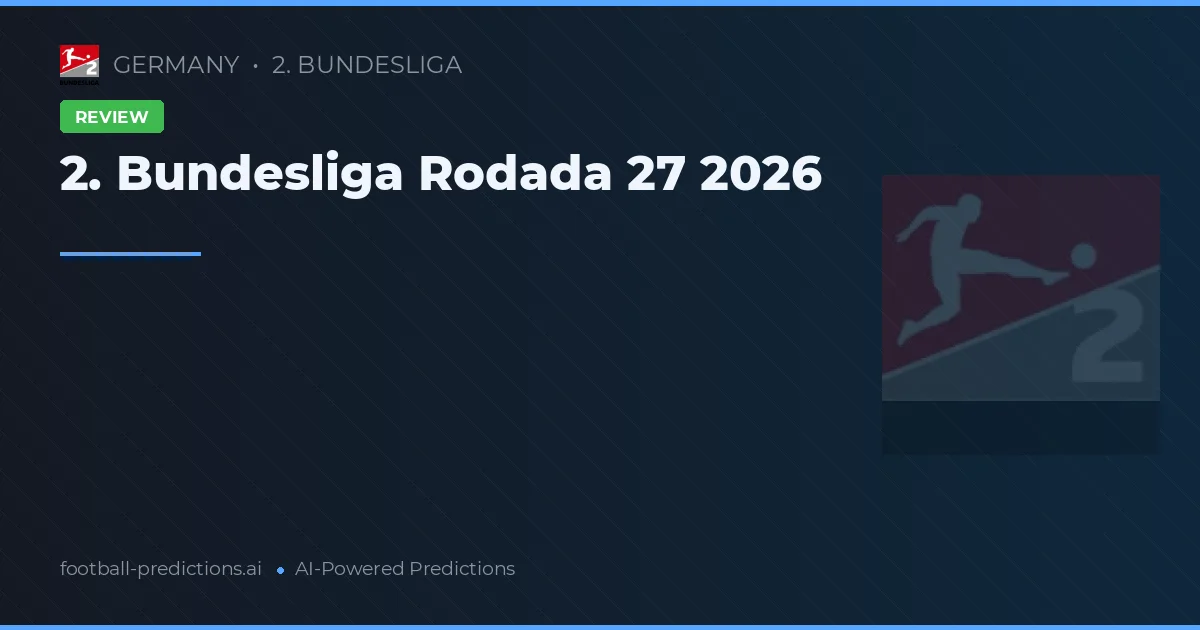 2. Bundesliga Rodada 27 2026