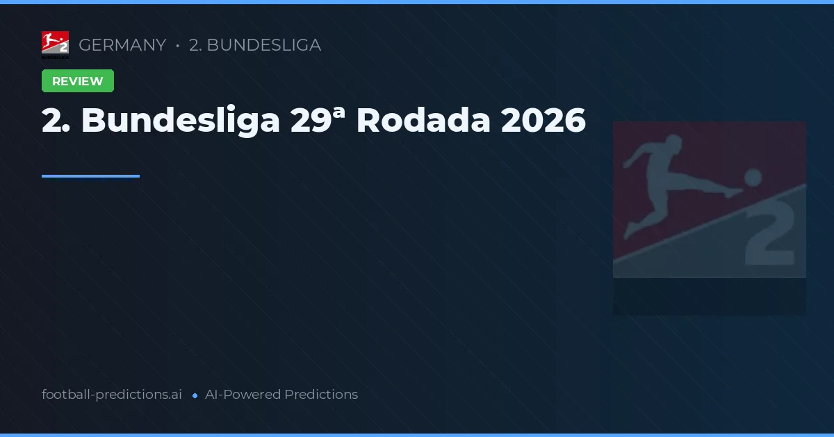 2. Bundesliga 29ª Rodada 2026