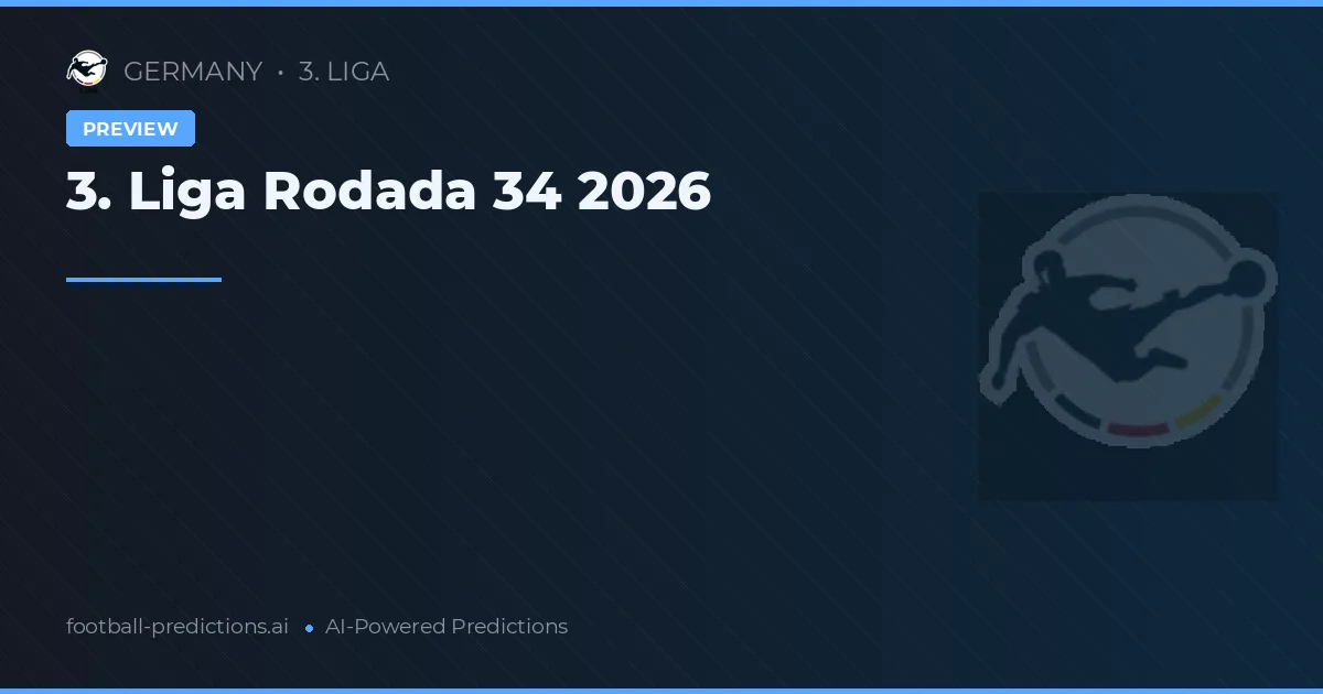 3. Liga Rodada 34 2026