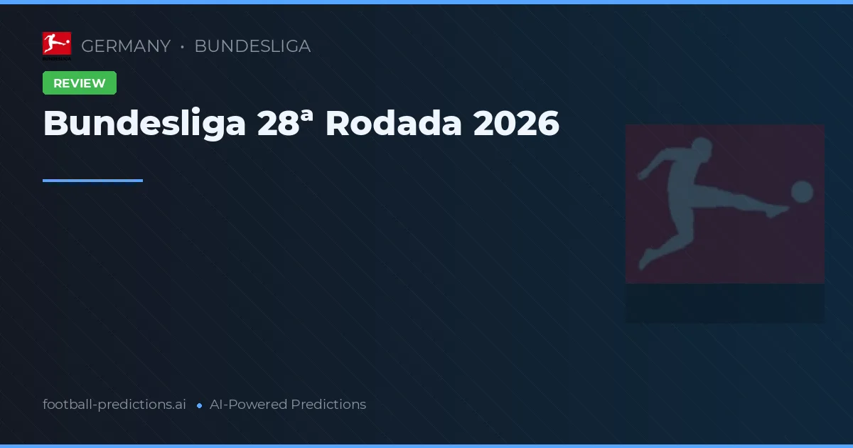 Bundesliga 28ª Rodada 2026