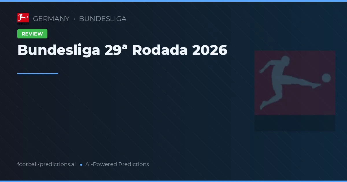 Bundesliga 29ª Rodada 2026