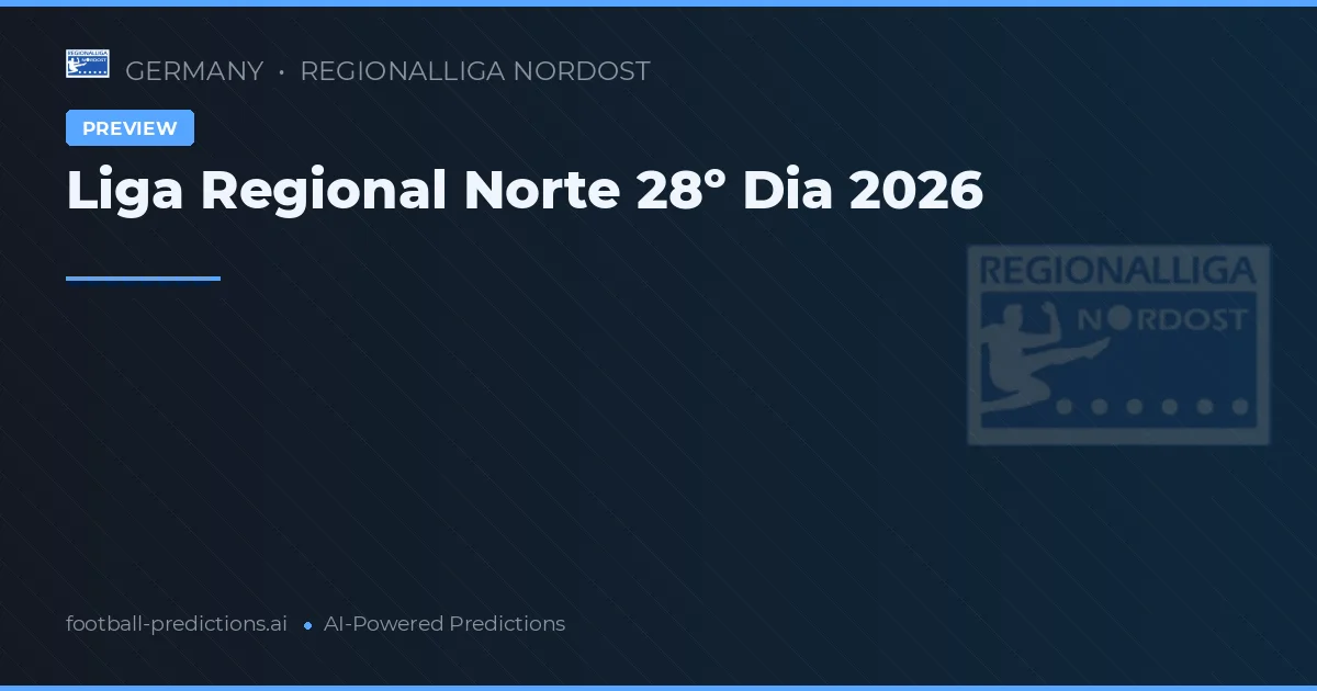 Liga Regional Norte 28º Dia 2026