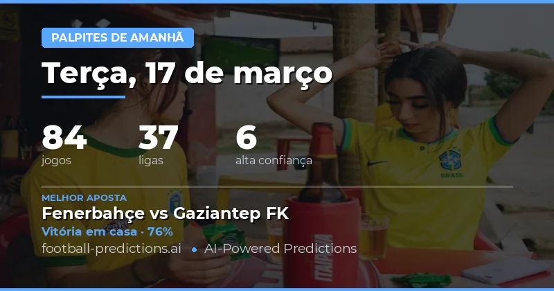 Previsões de futebol Amanhã 17 março 2026: melhores apostas