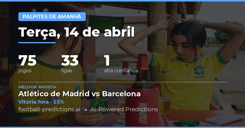 Partidas de Amanhã – 14 Abril 2026