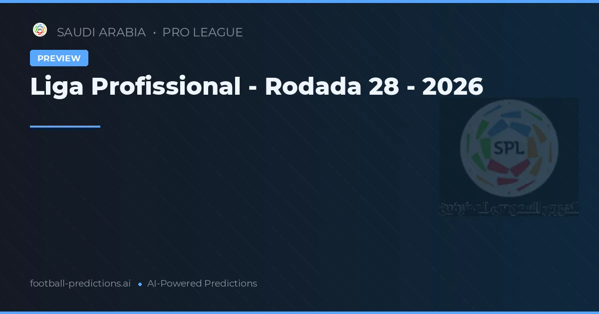 Liga Profissional - Rodada 28 - 2026