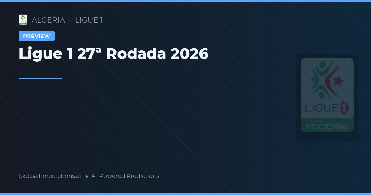 Ligue 1 27ª Rodada 2026