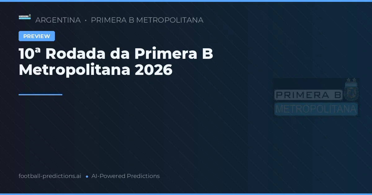 10ª Rodada da Primera B Metropolitana 2026