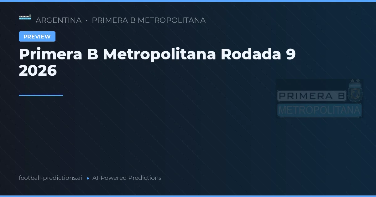 Primera B Metropolitana Rodada 9 2026