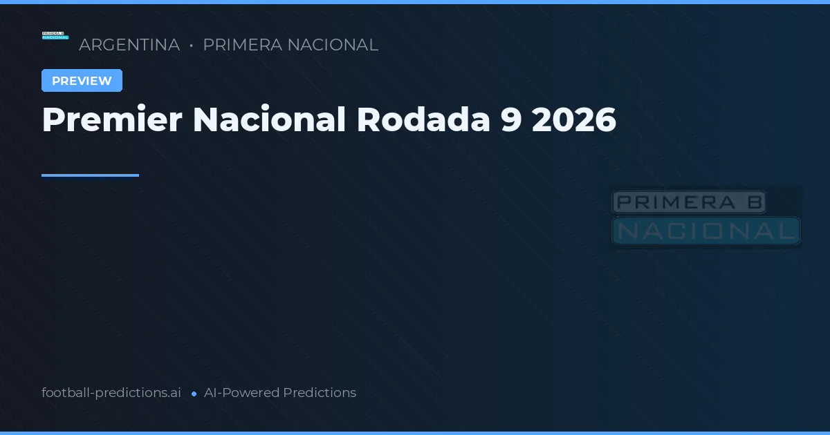 Premier Nacional Rodada 9 2026