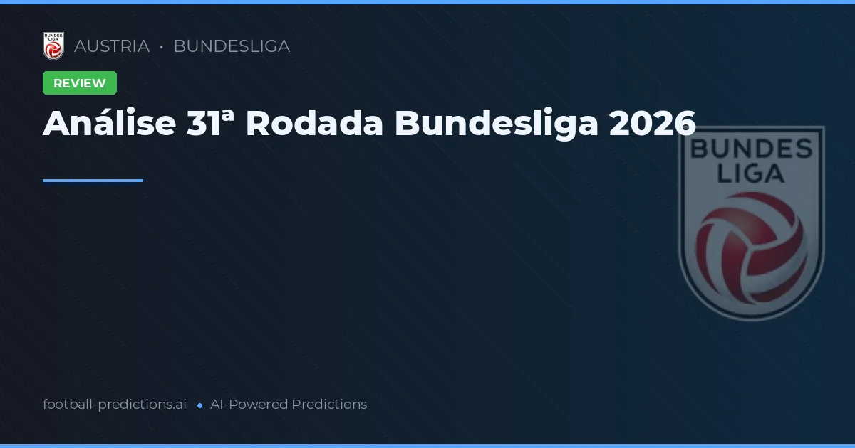 Análise 31ª Rodada Bundesliga 2026