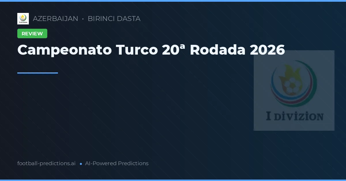 Campeonato Turco 20ª Rodada 2026