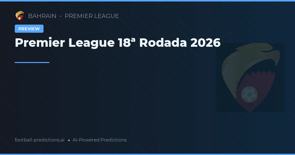 Premier League 18ª Rodada 2026