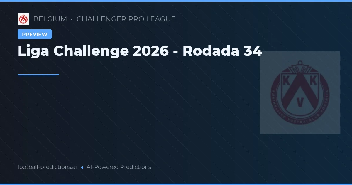 Liga Challenge 2026 - Rodada 34