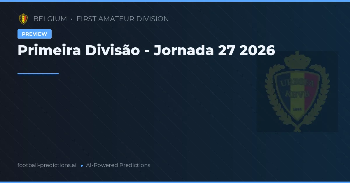 Primeira Divisão - Jornada 27 2026