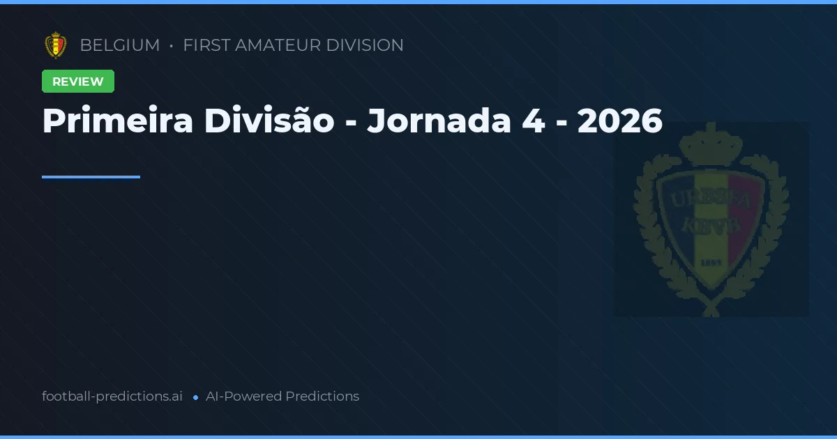 Primeira Divisão - Jornada 4 - 2026