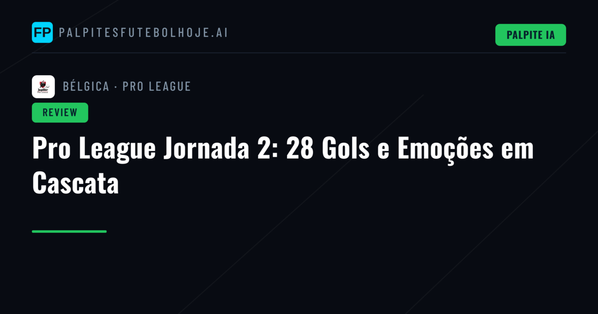 Pro League Jornada 2: 28 Gols e Emoções em Cascata