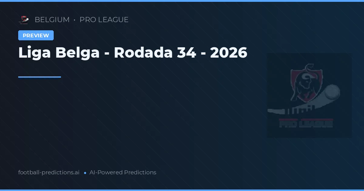 Pro League 34ª Rodada 2026