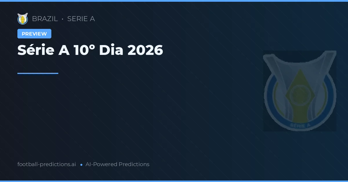 Série A 10º Dia 2026