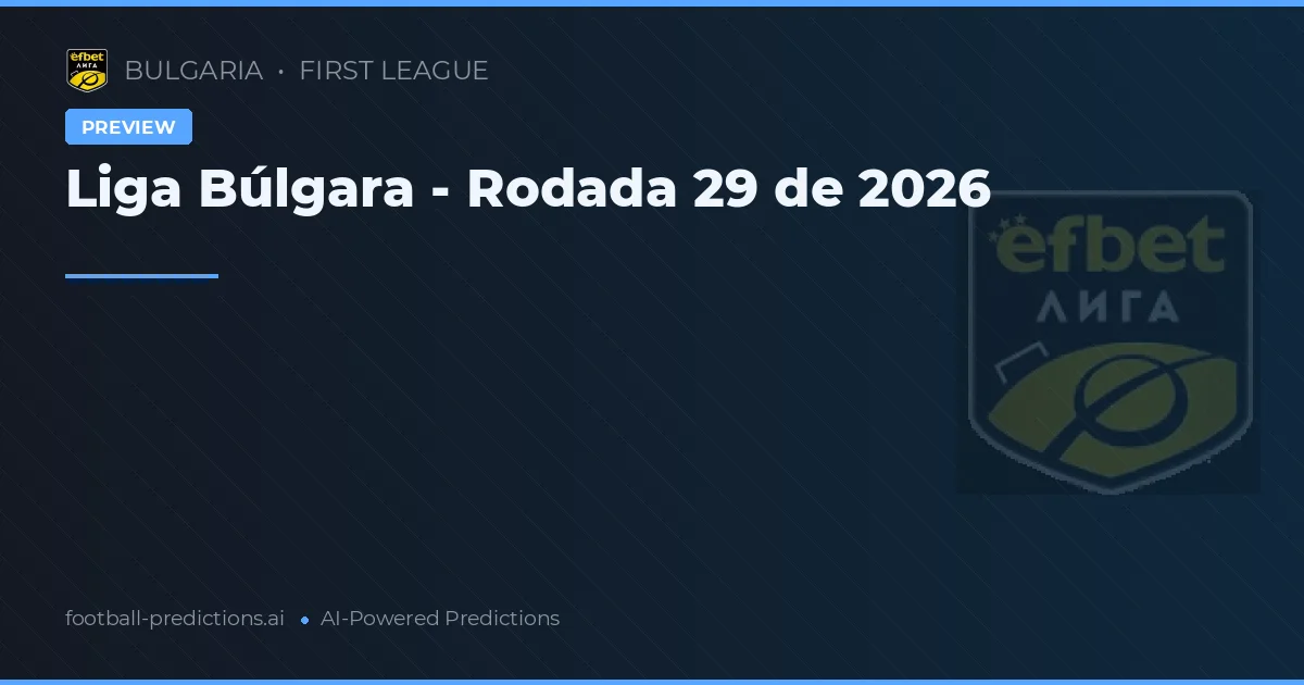 Liga Búlgara - Rodada 29 de 2026