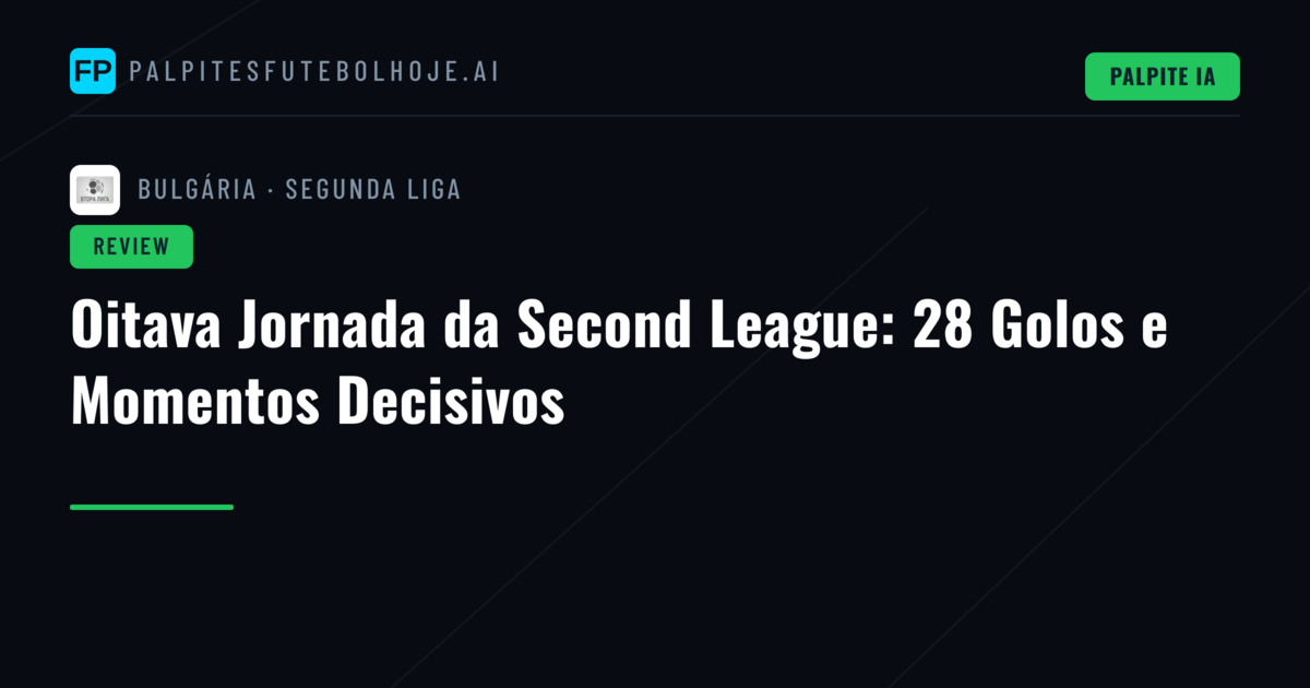 Oitava Jornada da Second League: 28 Golos e Momentos Decisivos