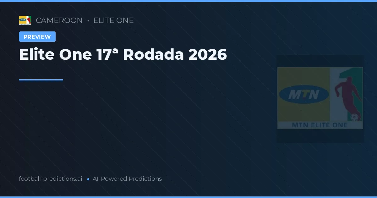Elite One 17ª Rodada 2026
