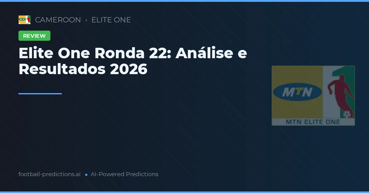 Elite One Ronda 22: Análise e Resultados 2026