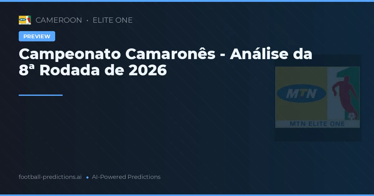 Campeonato Camaronês - Análise da 8ª Rodada de 2026