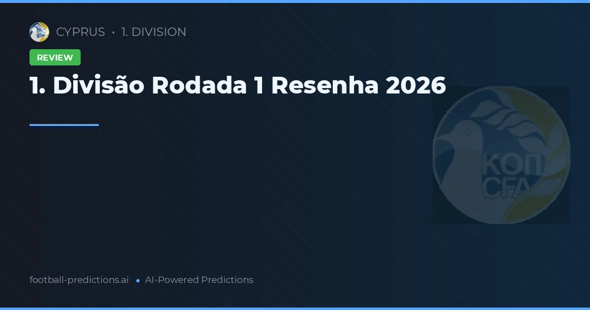 1. Divisão Rodada 1 Resenha 2026