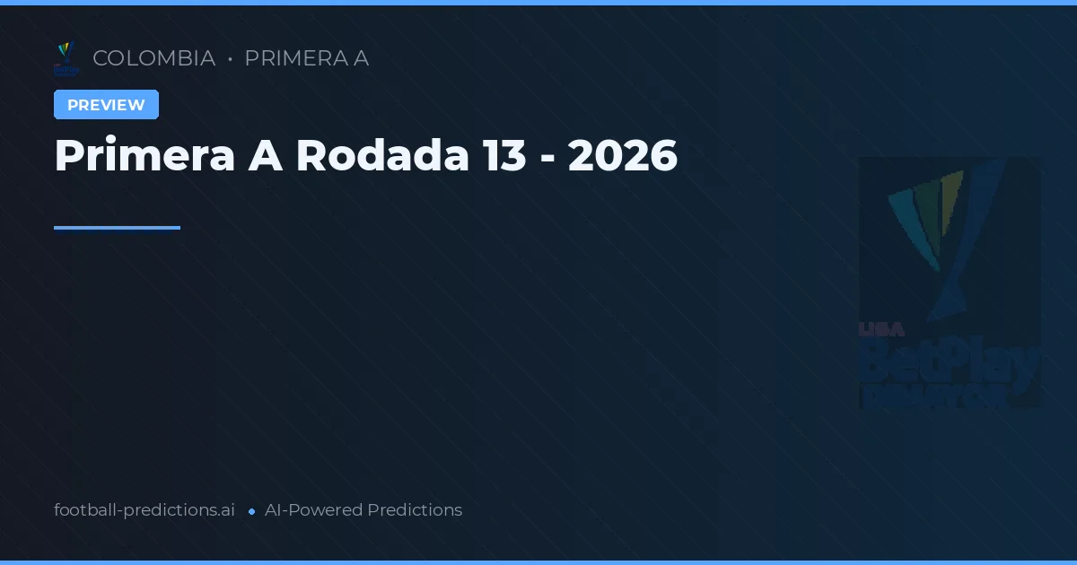 Primera A Rodada 13 - 2026
