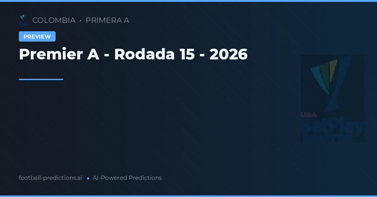 Premier A - Rodada 15 - 2026