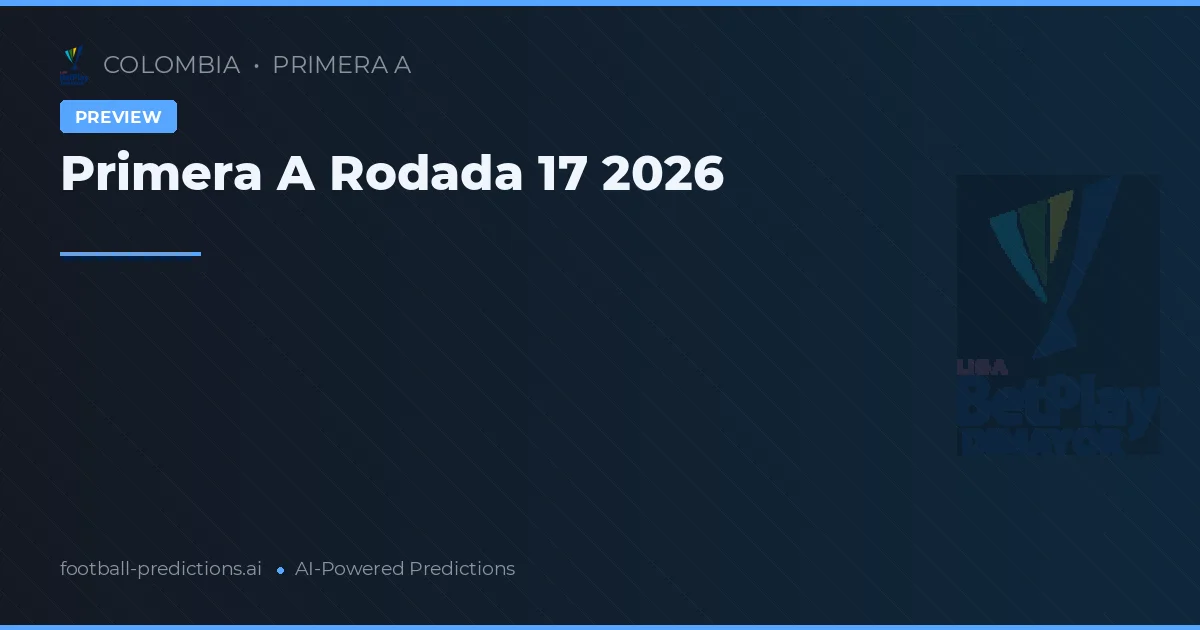 Primera A Rodada 17 2026