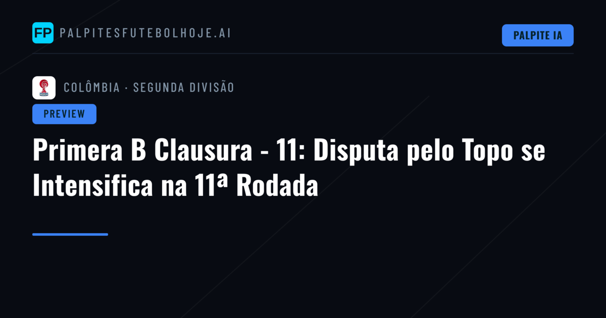 Primera B Clausura - 11: Disputa pelo Topo se Intensifica na 11ª Rodada