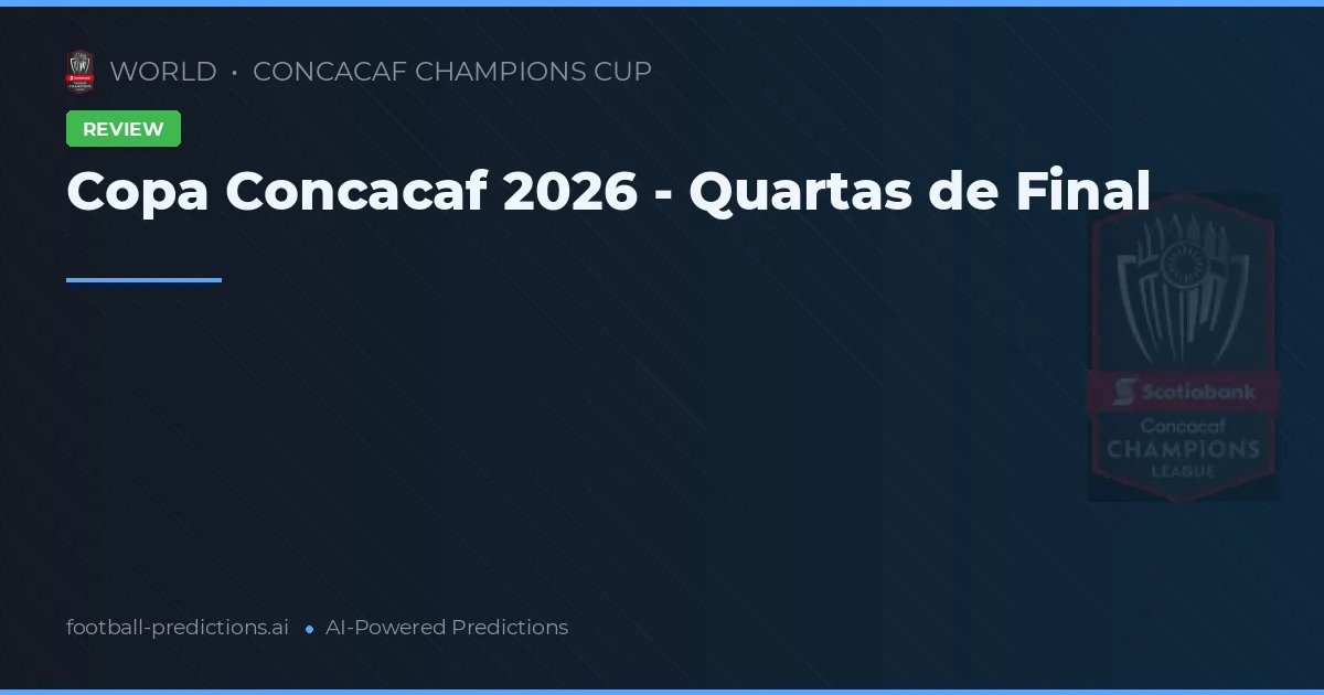 Copa Concacaf 2026 - Quartas de Final