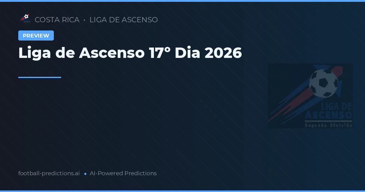 Liga de Ascenso 17º Dia 2026