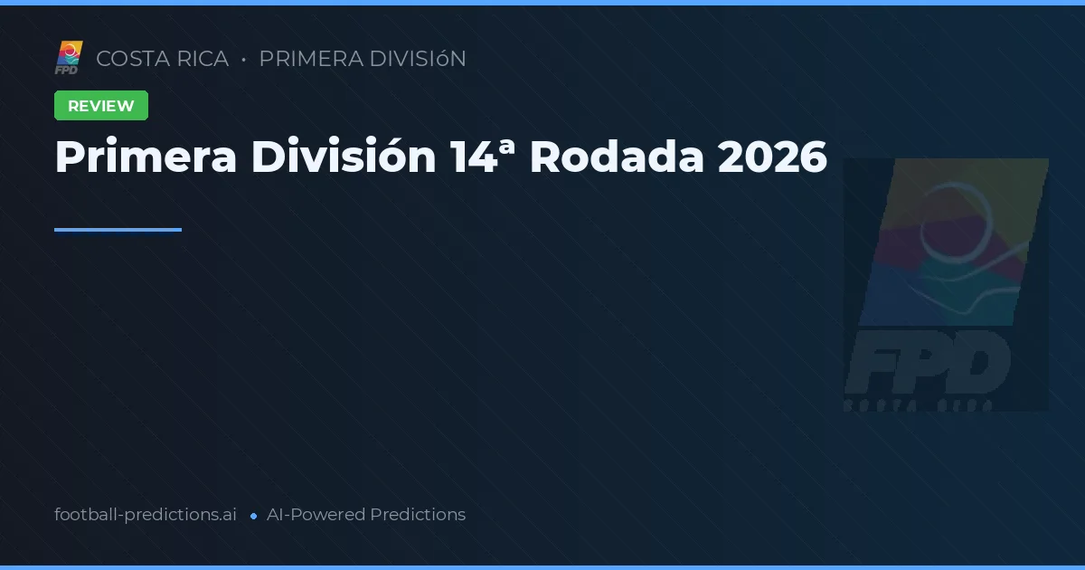 Primera División 14ª Rodada 2026