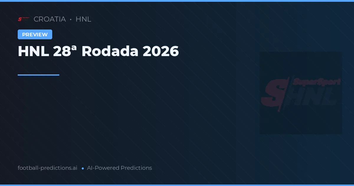 HNL 28ª Rodada 2026