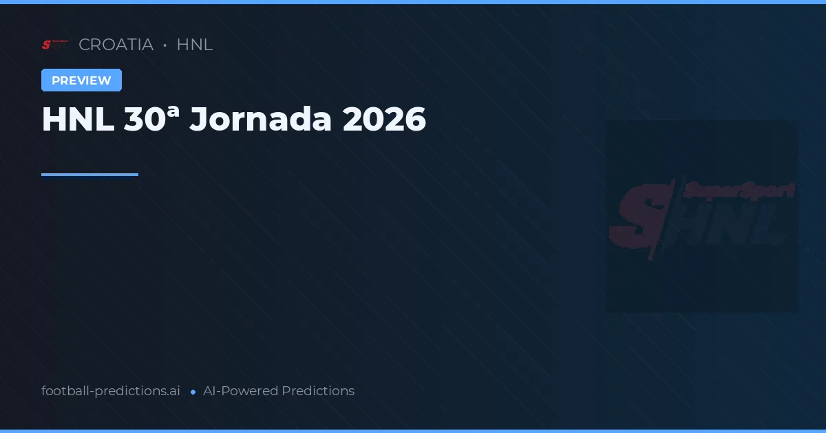 HNL 30ª Jornada 2026