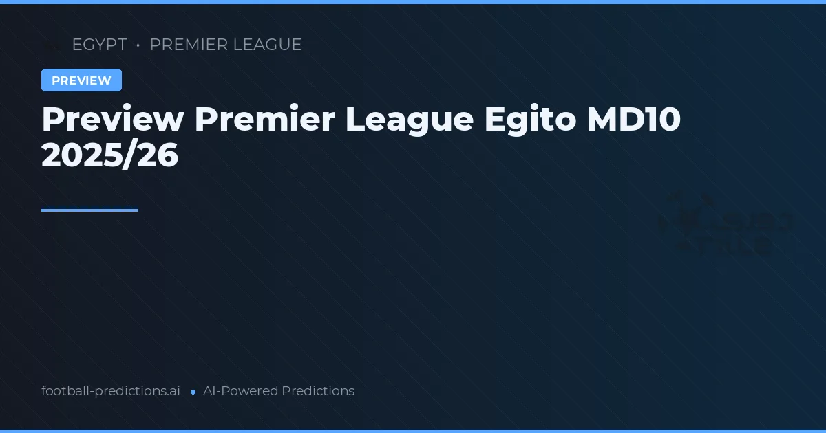 Preview Premier League Egito MD10 2025/26