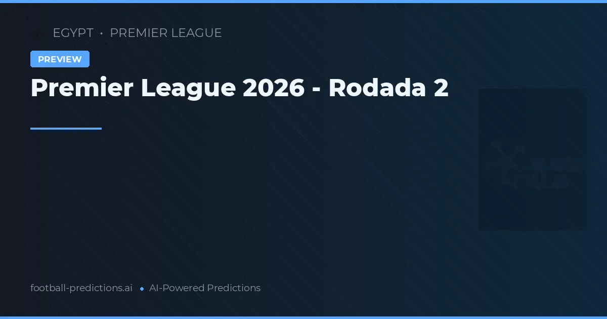 Premier League 2026 - Rodada 2