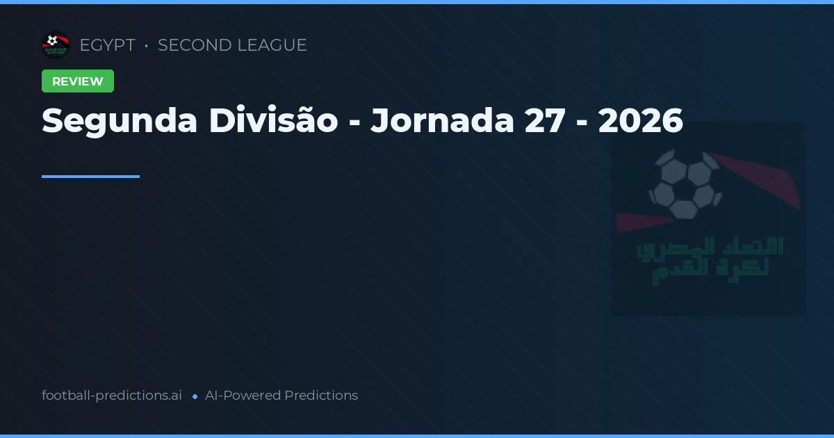 Segunda Divisão - Jornada 27 - 2026