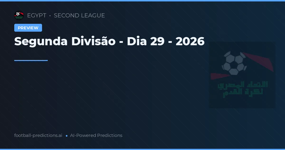 Segunda Divisão - Dia 29 - 2026