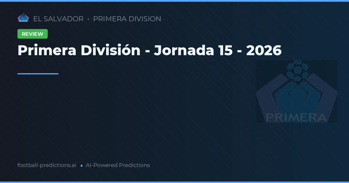 Primera División - Jornada 15 - 2026