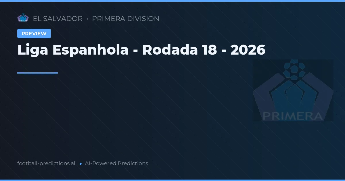 Liga Espanhola - Rodada 18 - 2026