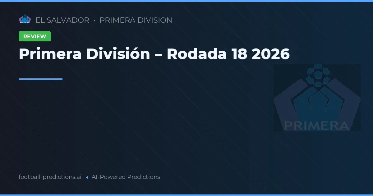 Primera División – Rodada 18 2026