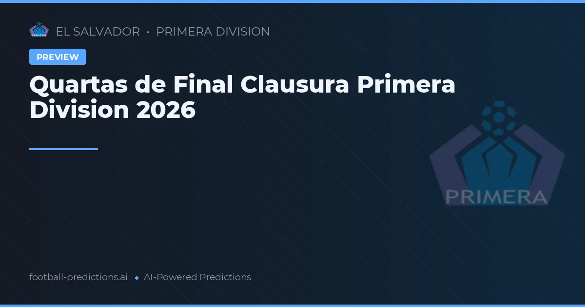 Quartas de Final Clausura Primera Division 2026