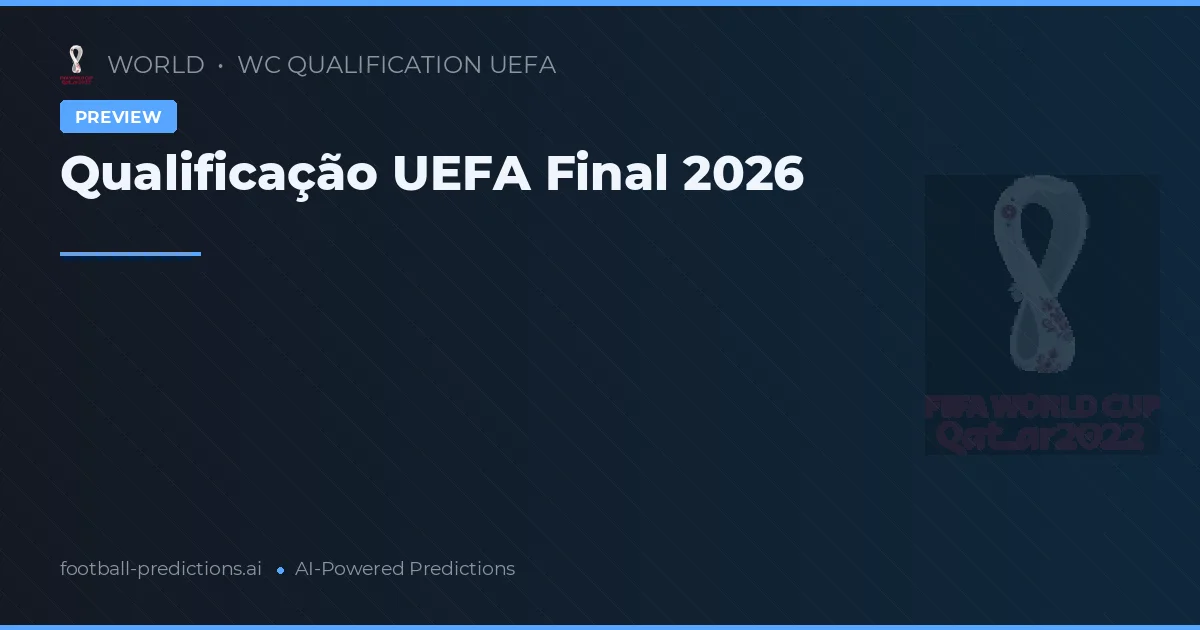 Qualificação UEFA Final 2026