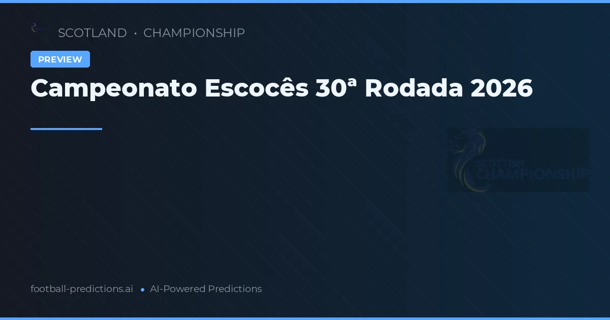 Campeonato Escocês 30ª Rodada 2026