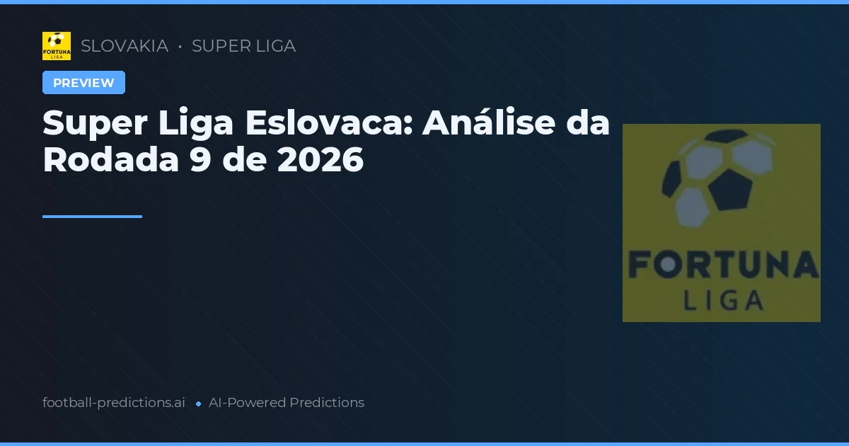 Pré-jogo da Super Liga Eslovaca - Jogo 9